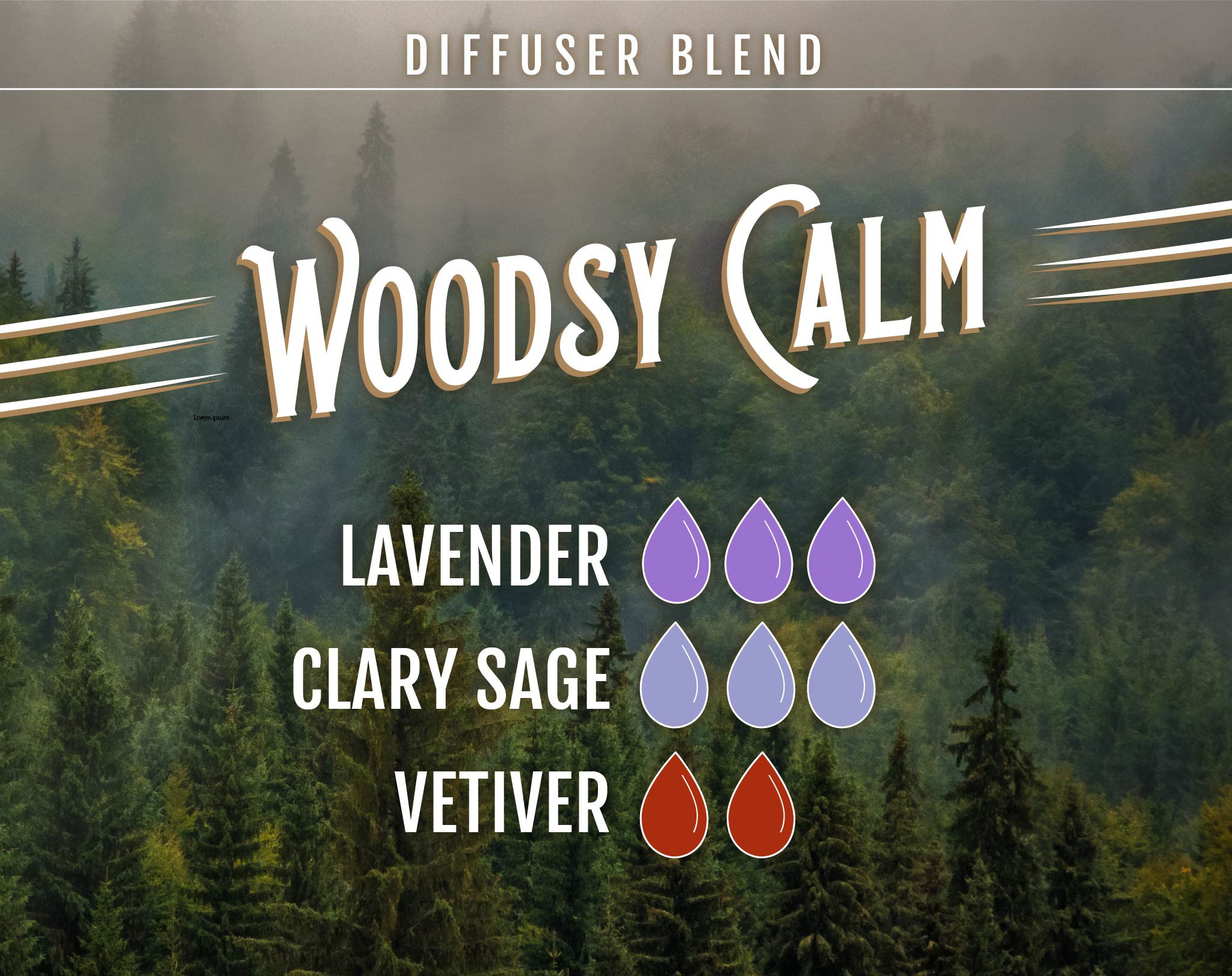 Lavender Essential Oil Diffuser Blend - Woodsy Calm - 3 drops Lavender, 3 drops Clary Sage, 2 drops Vetiver